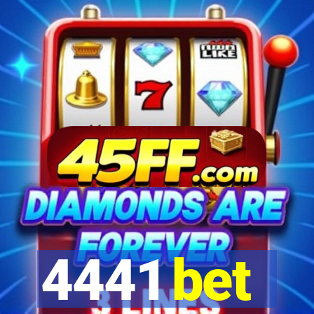 4441 bet